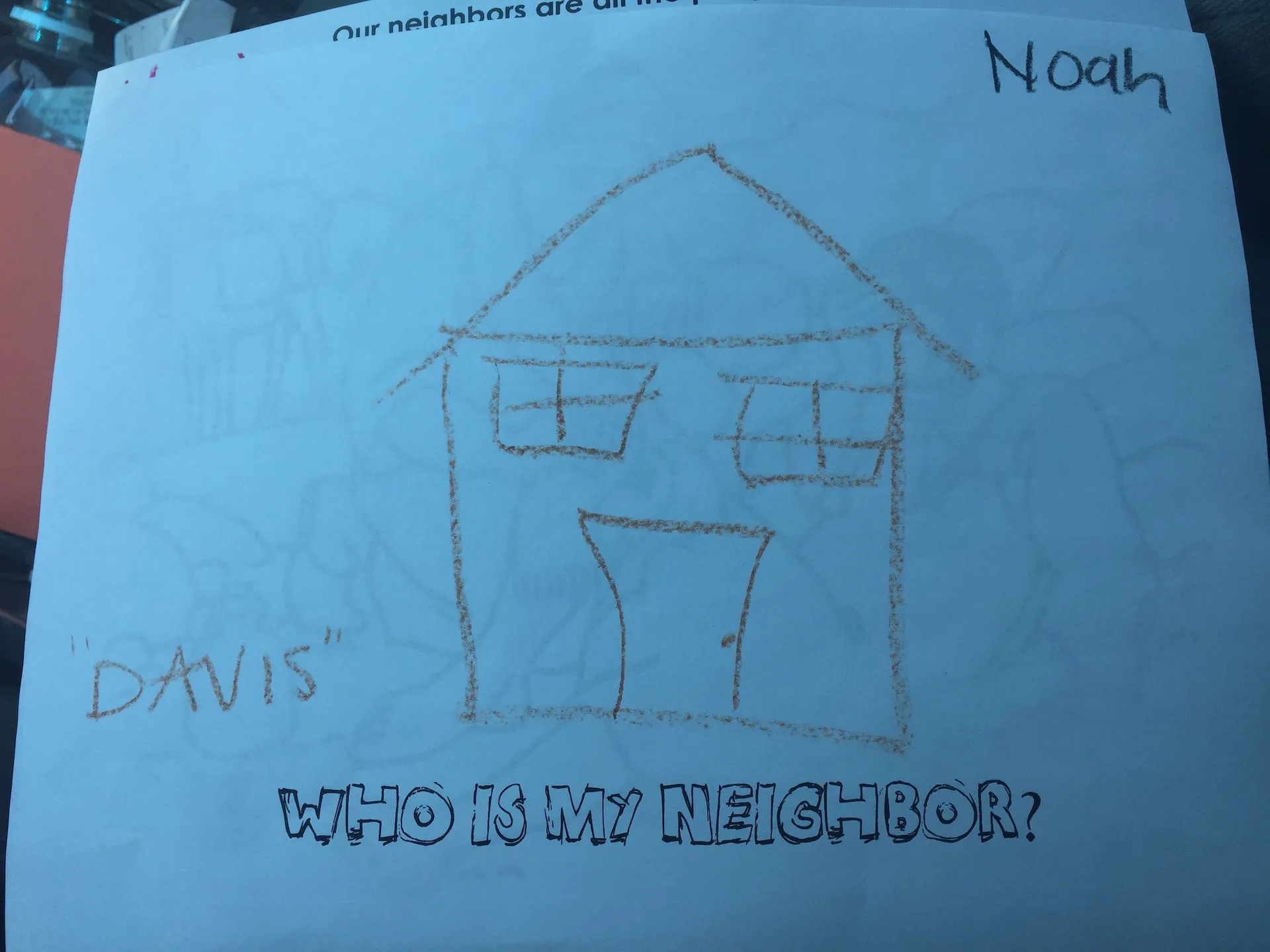 Child's drawing of a house with the word "neighbors" 